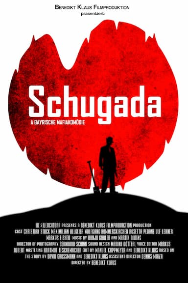 Schugada : a bayerische Mafiakomödie
