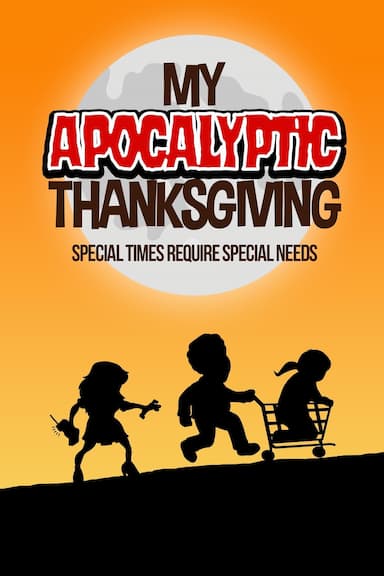 My Apocalyptic Thanksgiving