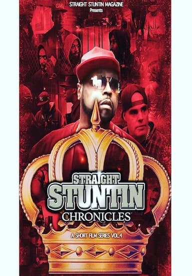 Straight Stuntin Chronicles: Volume 4 - Sometimes the Queen Is King