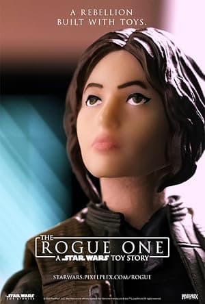 Rogue One: A Star Wars Toy Story