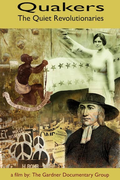 Quakers: The Quiet Revolutionaries