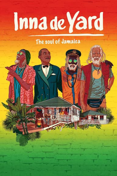 Inna De Yard: The Soul of Jamaica