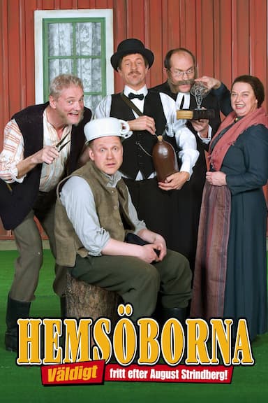 Hemsöborna - Väldigt fritt efter August Strindberg!