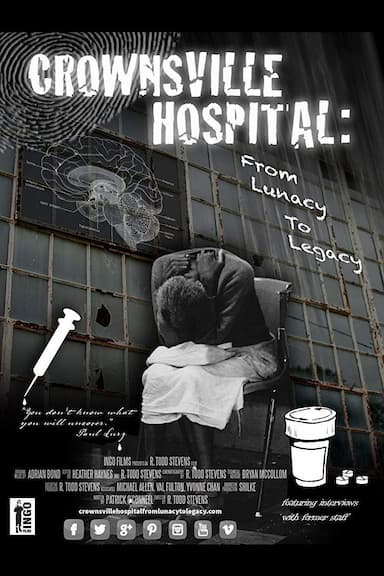 Crownsville Hospital: From Lunacy to Legacy