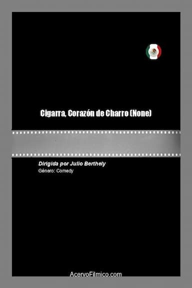 Cigarra, Corazón de Charro