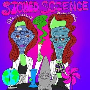 Stoned Science