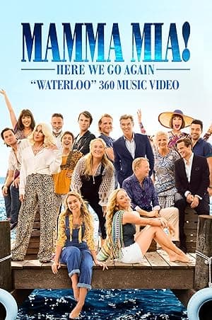 Mamma Mia! Here We Go Again: Waterloo