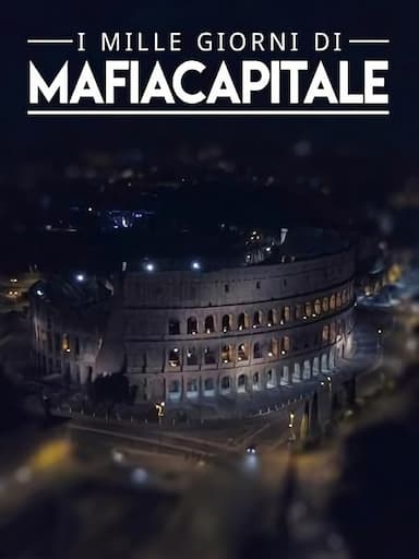 I mille giorni di mafia capitale