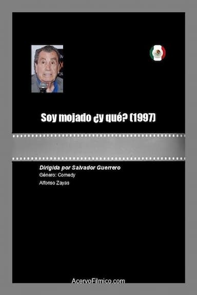Soy mojado ¿y qué?