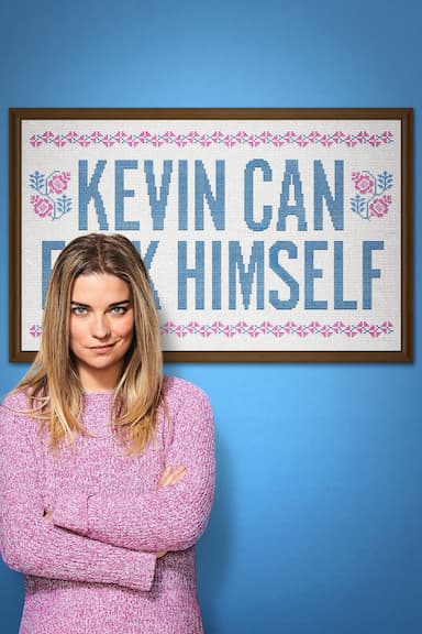 Kevin Can F**k Himself
