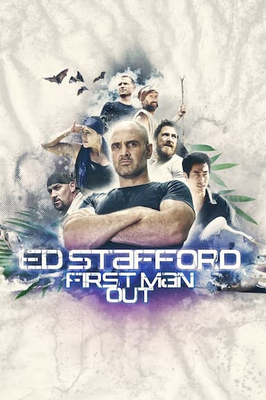 Ed Stafford: First Man Out