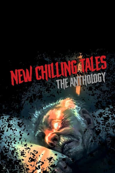 New Chilling Tales: The Anthology
